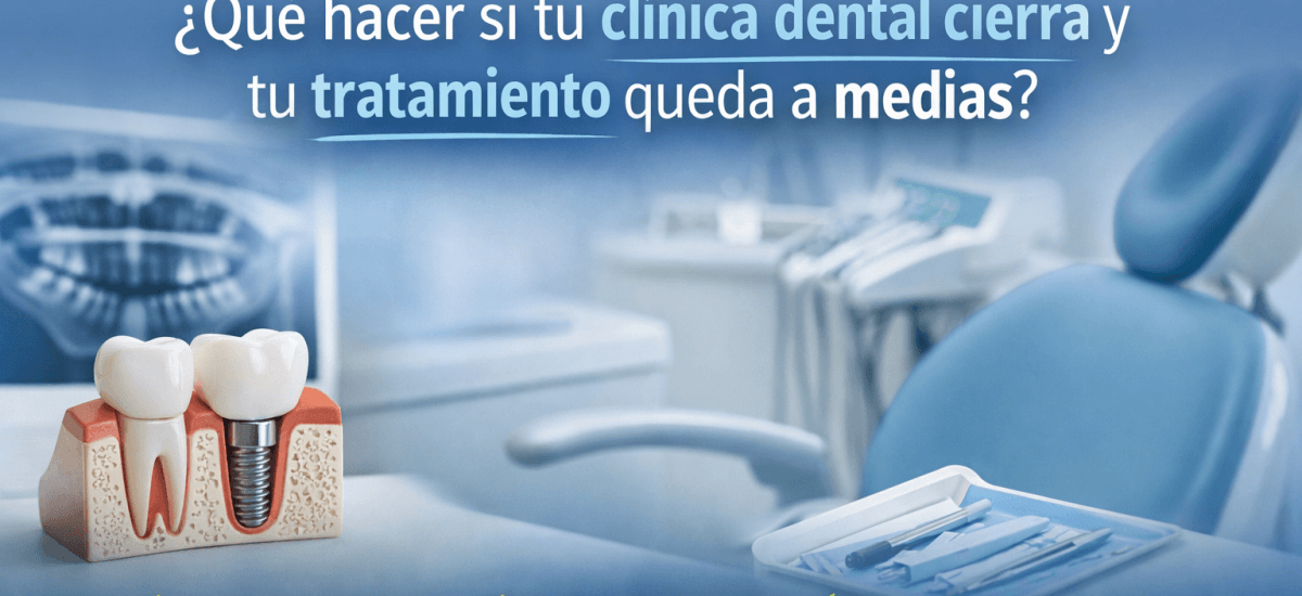 Qué hacer si tu clínica dental cierra